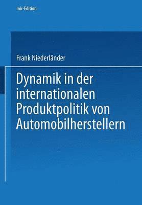 bokomslag Dynamik in der internationalen Produktpolitik von Automobilherstellern