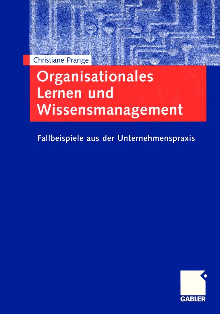 Organisationales Lernen und Wissensmanagement 1