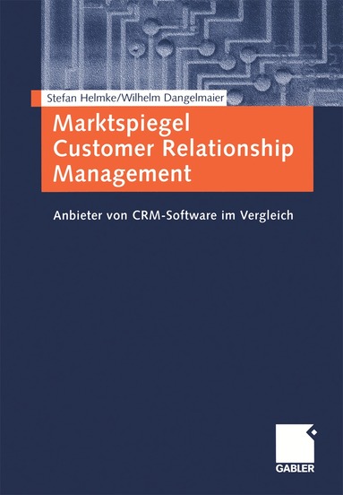 Stefan Helmke, Wilhelm Dangelmaier - Marktspiegel Customer Relationship Management, Häftad