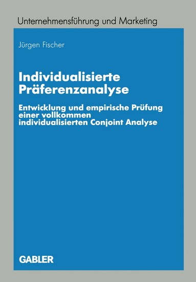 Jürgen Fischer - Individualisierte Präferenzanalyse, Häftad