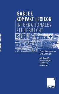 bokomslag Gabler Kompakt-Lexikon Internationales Steuerrecht