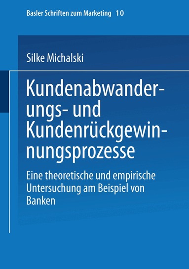 Silke Michalski - Kundenabwanderungs- und Kundenrückgewinnungsprozesse, Häftad