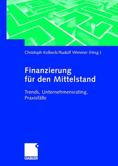 Christoph Kolbeck, Rudolph Wimmer - Finanzierung für den Mittelstand, Inbunden