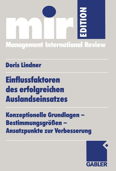 Doris Lindner-Lohmann - Einflussfaktoren des erfolgreichen Auslandseinsatzes, Häftad