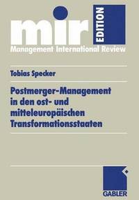 bokomslag Postmerger-Management in den ost- und mitteleuropischen Transformationsstaaten
