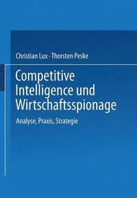 bokomslag Competitive Intelligence und Wirtschaftsspionage