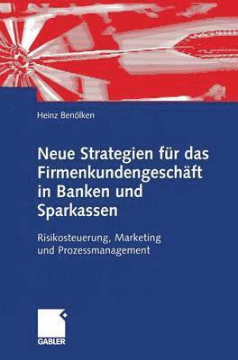 bokomslag Neue Strategien für das Firmenkundengeschäft in Banken und Sparkassen