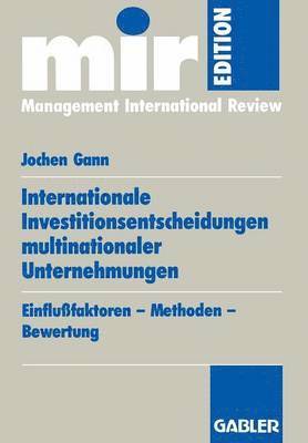 Internationale Investitionsentscheidungen multinationaler Unternehmungen 1