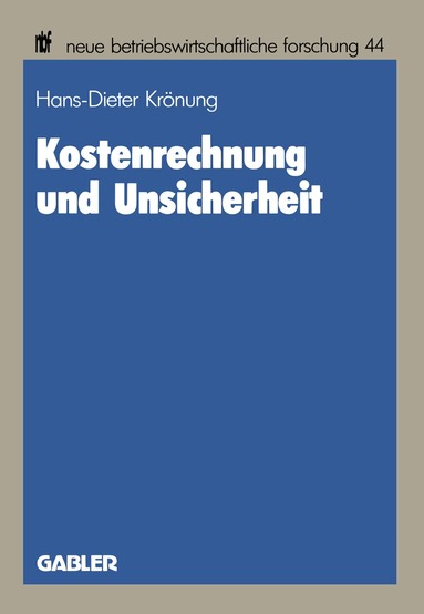 Hans-Dieter Krönung - Kostenrechnung und Unsicherheit, Häftad