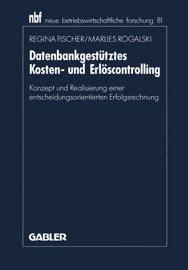 Regina Fischer - Datenbankgestütztes Kosten- und Erlöscontrolling, Häftad