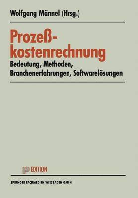 Wolfgang Männel - Prozeßkostenrechnung, Häftad