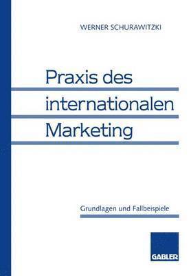 Praxis des internationalen Marketing 1