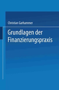 bokomslag Grundlagen der Finanzierungspraxis