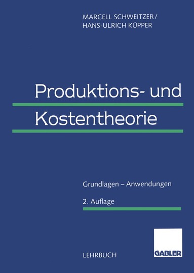 Marcell Schweitzer, Hans-Ulrich Küpper, Marcell Schweitzer, Hans-Ulrich Küpper - Produktions- und Kostentheorie, Häftad