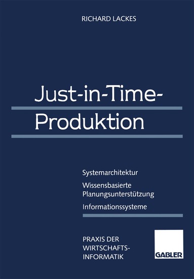 Richard Lackes, Karl-Heinz Rau, Eberhard Stickel - Just-in-Time-Produktion, Häftad
