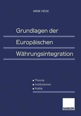 bokomslag Grundlagen der Europischen Whrungsintegration