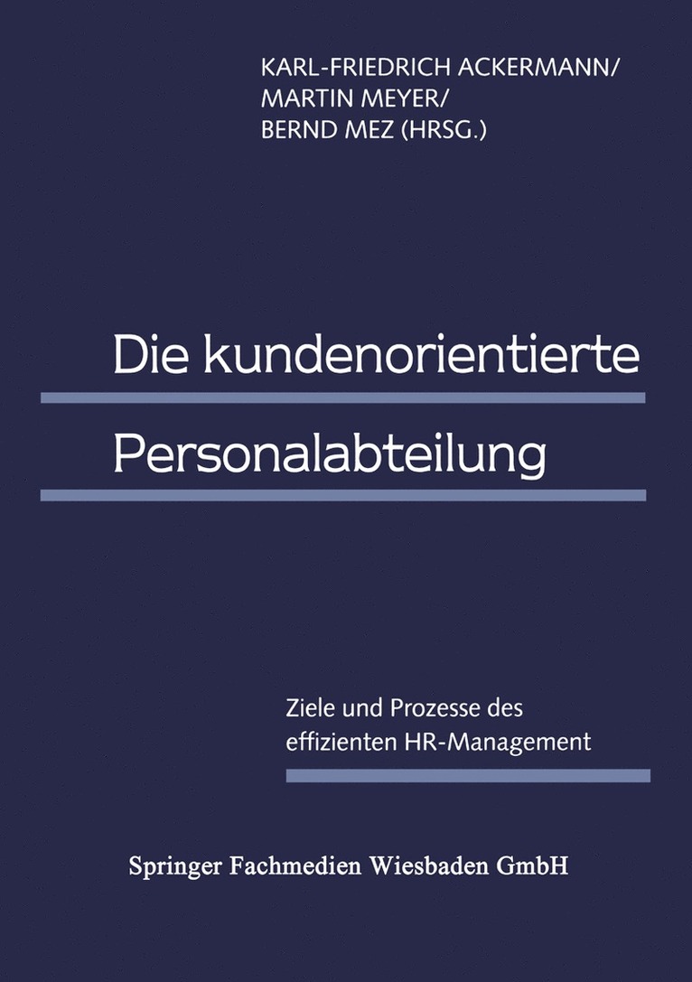 Karl-Friedrich Ackermann, Martin Meyer, Bernd Mez - Die kundenorientierte Personalabteilung, Häftad