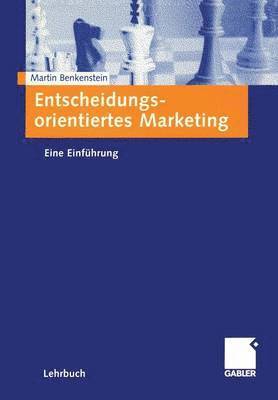 bokomslag Entscheidungsorientiertes Marketing