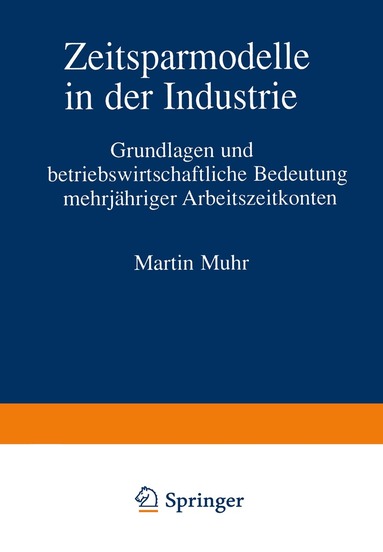 Martin Muhr - Zeitsparmodelle in der Industrie, Häftad