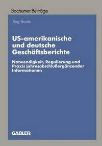 bokomslag US-amerikanische und deutsche Geschftsberichte