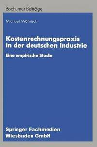 bokomslag Kostenrechnungspraxis in der deutschen Industrie