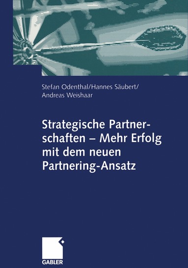 bokomslag Strategische Partnerschaften - Mehr Erfolg mit dem neuen Partnering-Ansatz