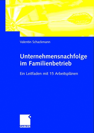 bokomslag Unternehmensnachfolge im Familienbetrieb