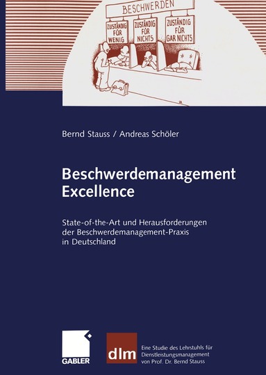 Bernd Stauss, Andreas Schöler - Beschwerdemanagement Excellence, Häftad