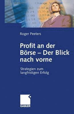 Profit an der Brse  Der Blick nach vorne 1