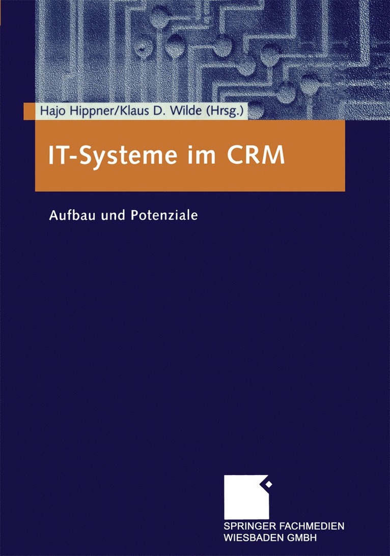 Hajo Hippner, Klaus D. Wilde - IT-Systeme im CRM, Häftad