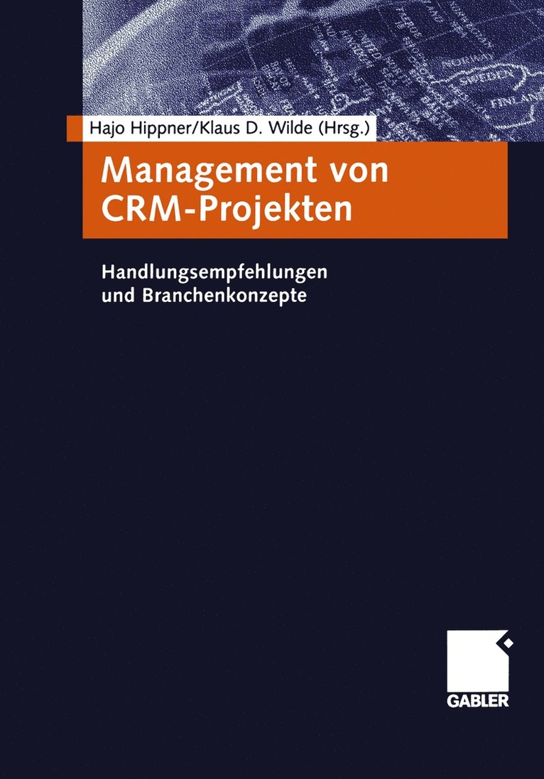 Hajo Hippner, Klaus D. Wilde - Management von CRM-Projekten, Häftad