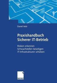 bokomslag Praxishandbuch Sicherer IT-Betrieb