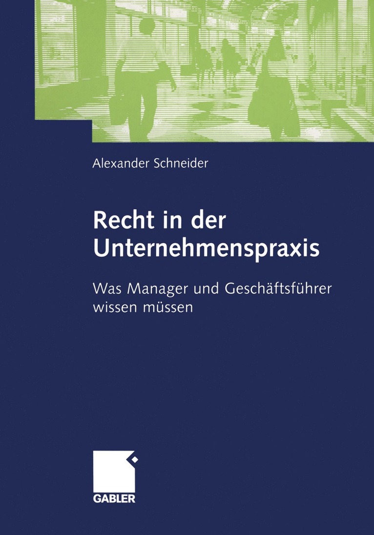 Recht in der Unternehmenspraxis 1