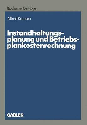 bokomslag Instandhaltungsplanung und Betriebsplankostenrechnung