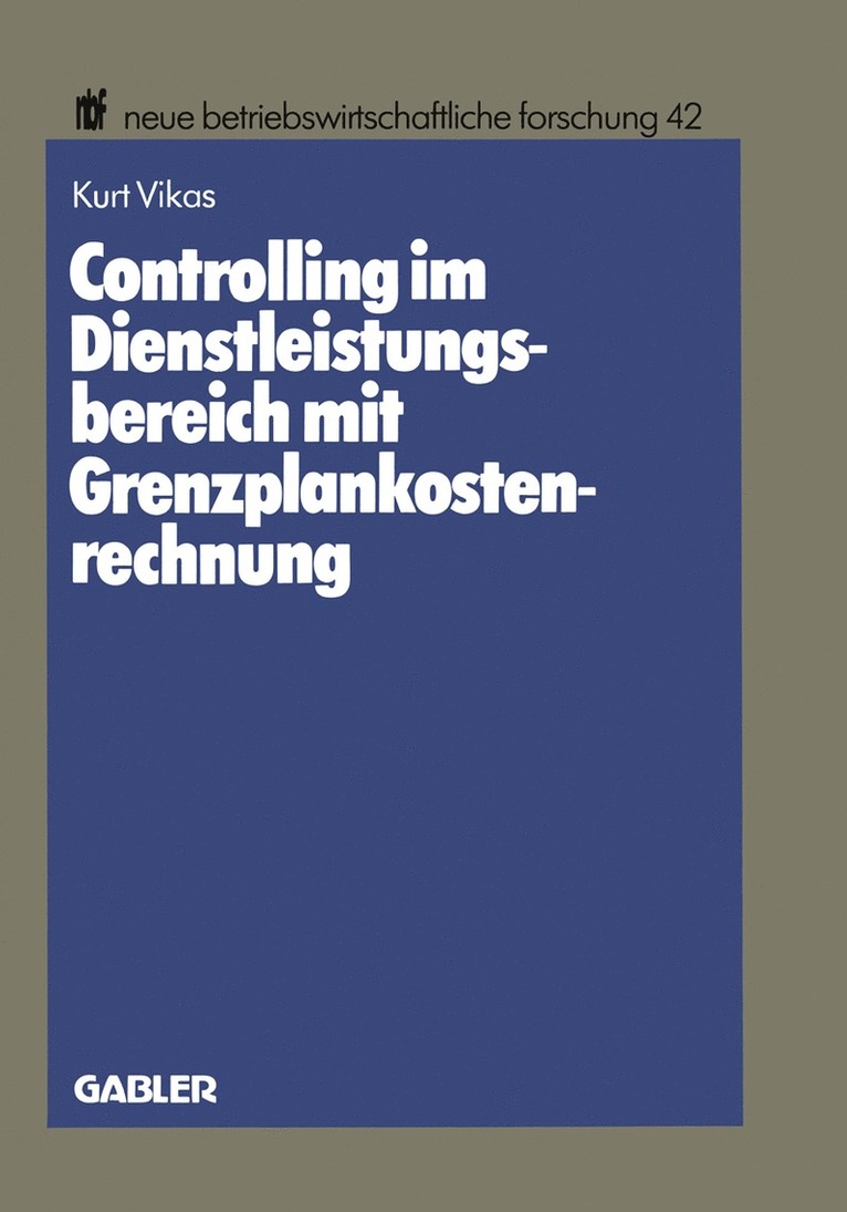 Controlling im Dienstleistungsbereich mit Grenzplankostenrechnung 1