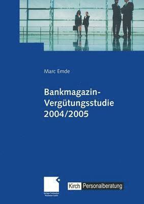 Bankmagazin-Vergütungsstudie 2004/2005 1