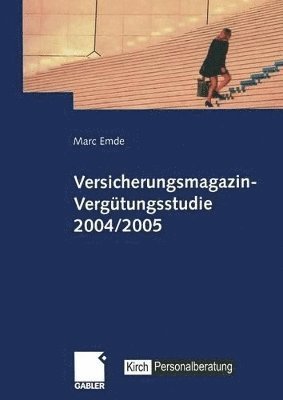 bokomslag Versicherungsmagazin-Vergtungsstudie 2004/2005