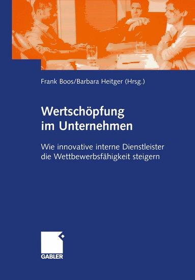 Frank Boos, Barbara Heitger - Wertschöpfung im Unternehmen, Häftad