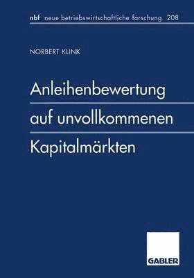 bokomslag Anleihenbewertung auf unvollkommenen Kapitalmrkten