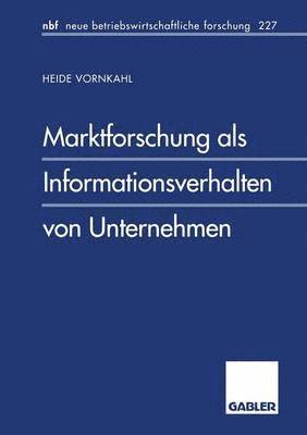 Marktforschung als Informationsverhalten von Unternehmen 1