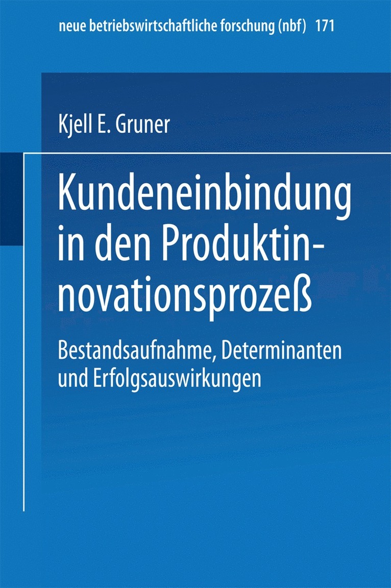 Kjell E. Gruner - Kundeneinbindung in den Produktinnovationsprozeß, Häftad