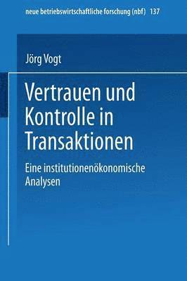 Jörg Vogt - Vertrauen und Kontrolle in Transaktionen, Häftad