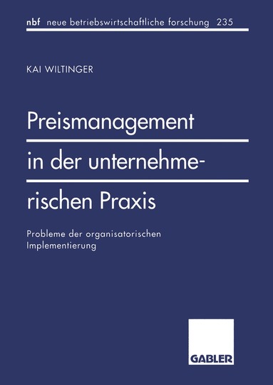 Kai Wiltinger - Preismanagement in der unternehmerischen Praxis, Häftad