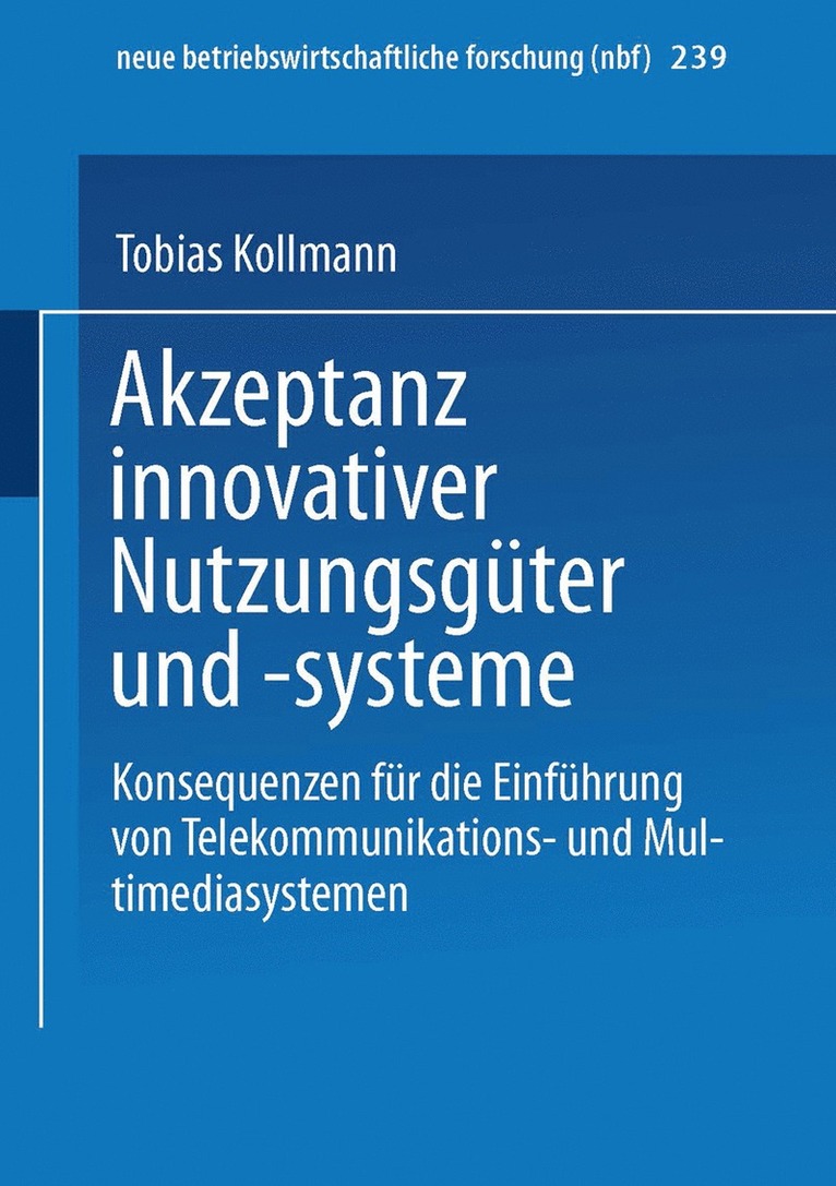 Akzeptanz innovativer Nutzungsgter und -systeme 1