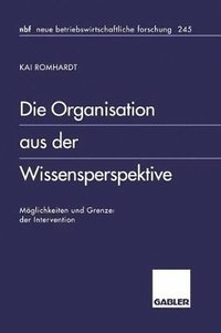 bokomslag Die Organisation aus der Wissensperspektive