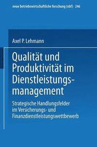 bokomslag Qualitt und Produktivitt im Dienstleistungsmanagement