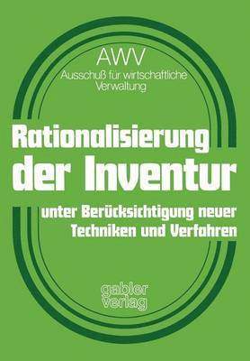 Rationalisierung der Inventur unter Bercksichtigung neuer Techniken und Verfahren 1