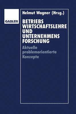 Betriebswirtschaftslehre und Unternehmensforschung 1