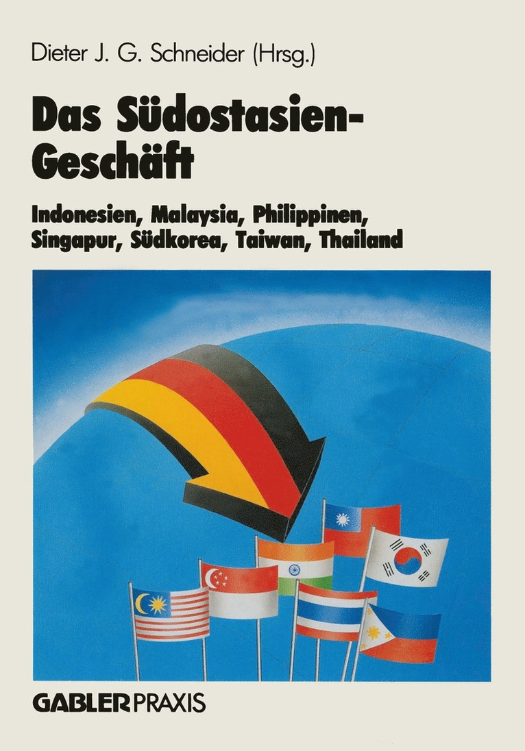 Dieter J.G. Schneider, Dieter J. G. Schneider - Das Südostasien-Geschäft, Häftad