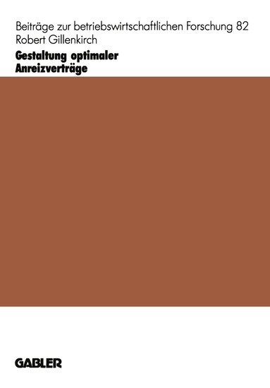 Robert Gillenkirch - Gestaltung optimaler Anreizverträge, Häftad